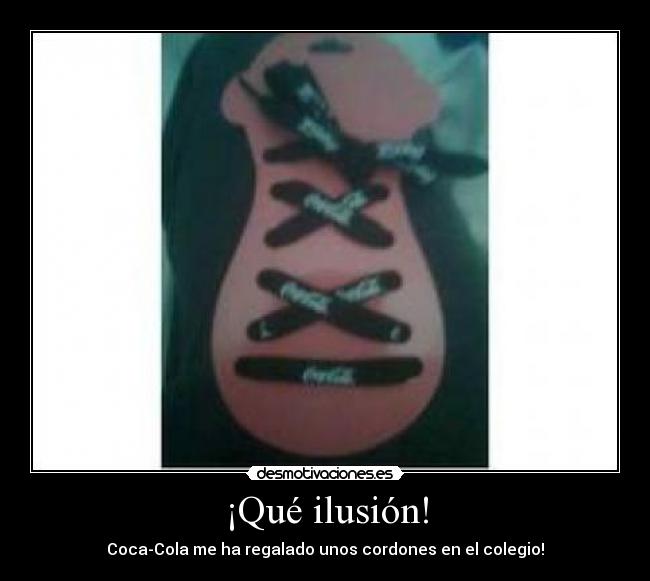 ¡Qué ilusión! - Coca-Cola me ha regalado unos cordones en el colegio!