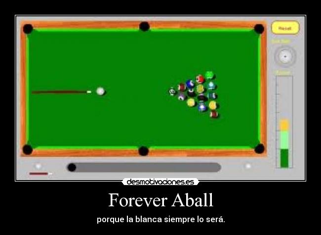 Forever Aball - porque la blanca siempre lo será.