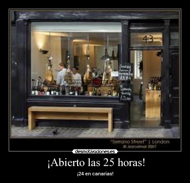 ¡Abierto las 25 horas! - 