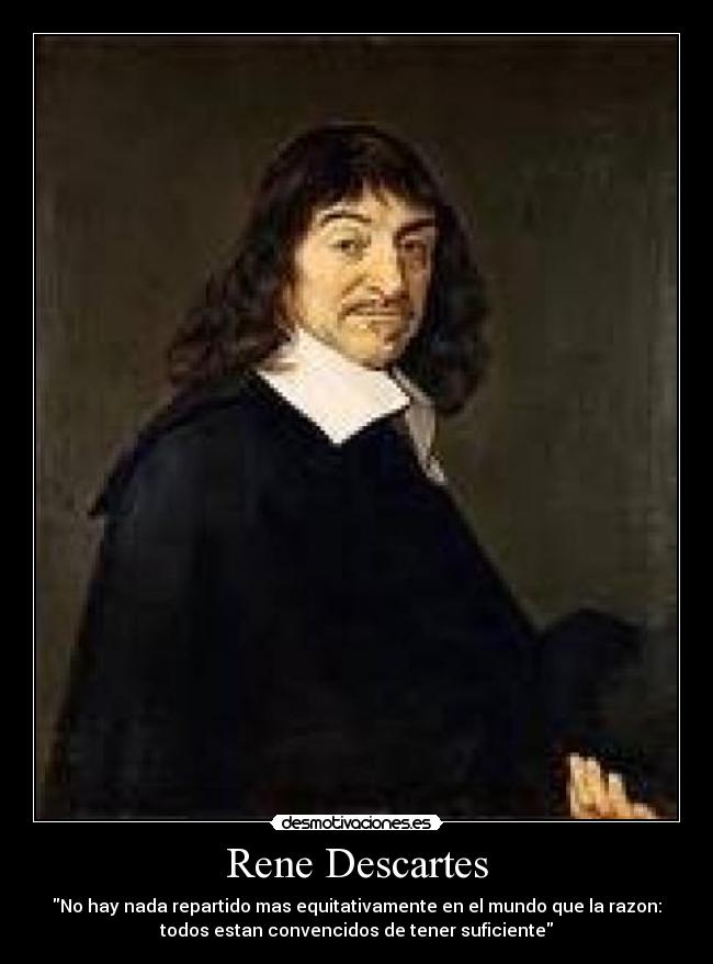 Rene Descartes -