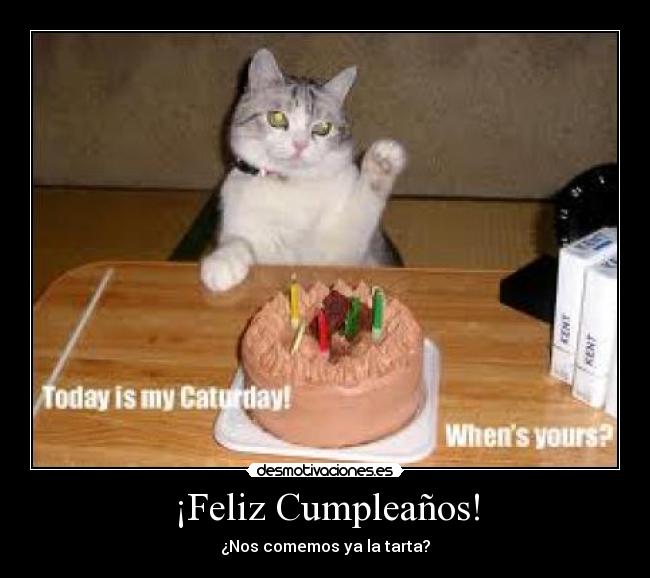 ¡Feliz Cumpleaños! - ¿Nos comemos ya la tarta?