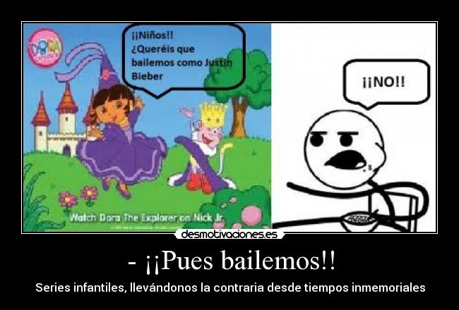 - ¡¡Pues bailemos!! -