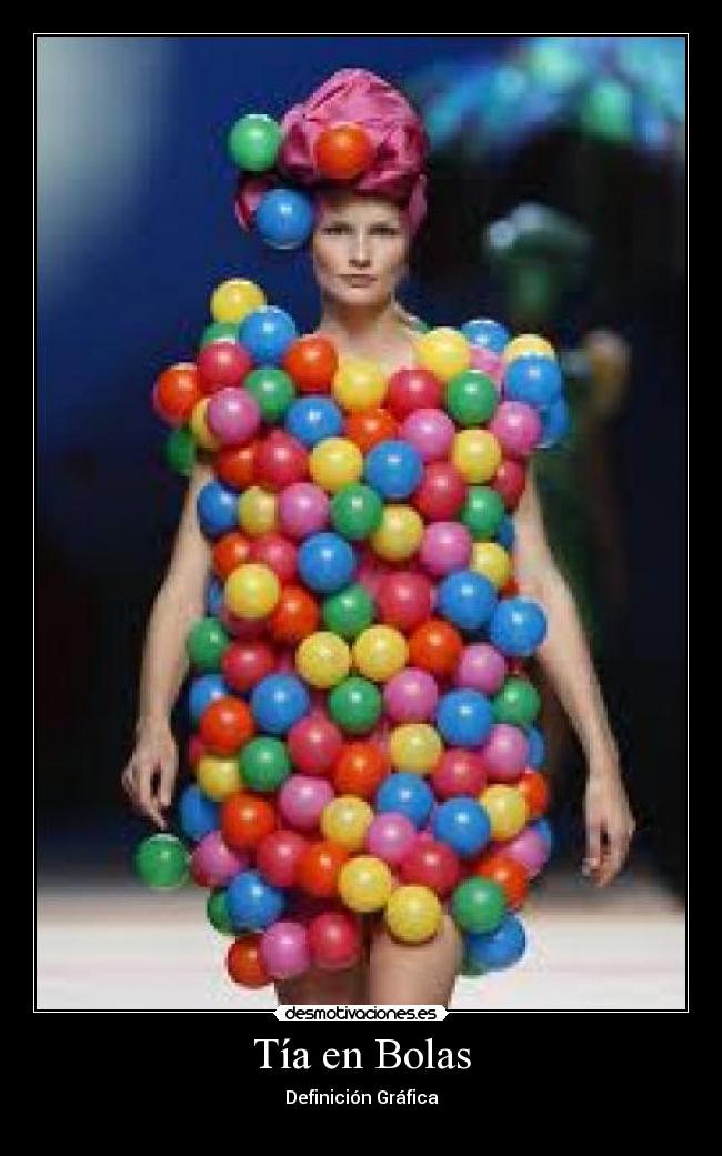 Tía en Bolas - Definición Gráfica