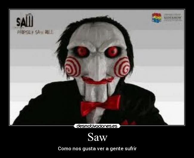 Saw - Como nos gusta ver a gente sufrir