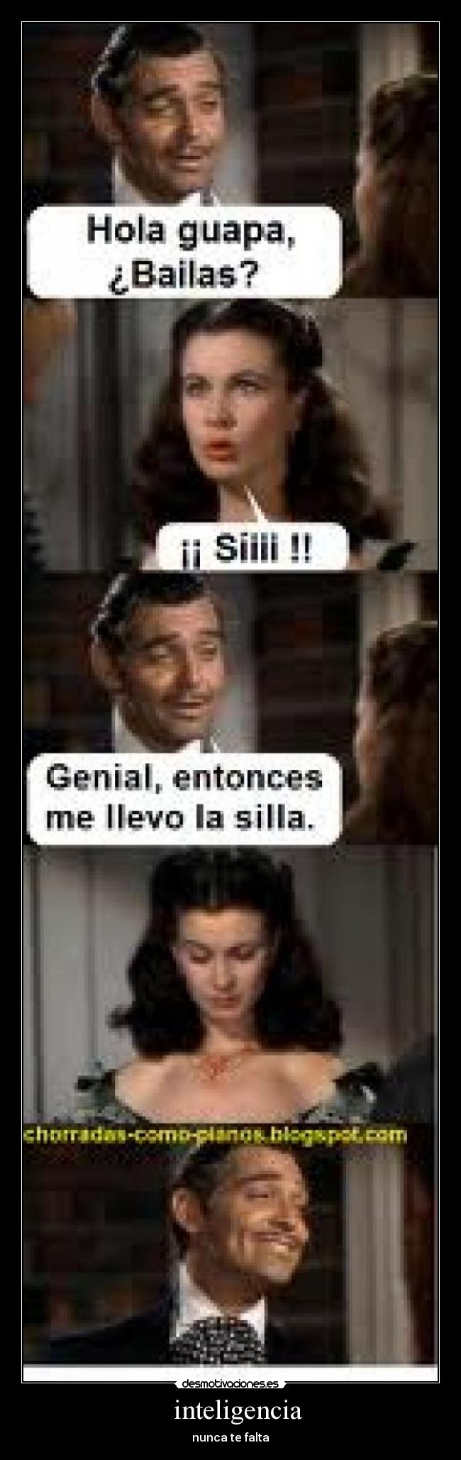 inteligencia - nunca te falta