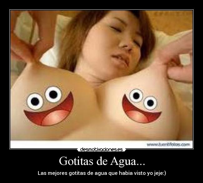 Gotitas de Agua... -