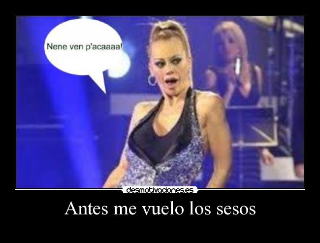 Antes me vuelo los sesos -