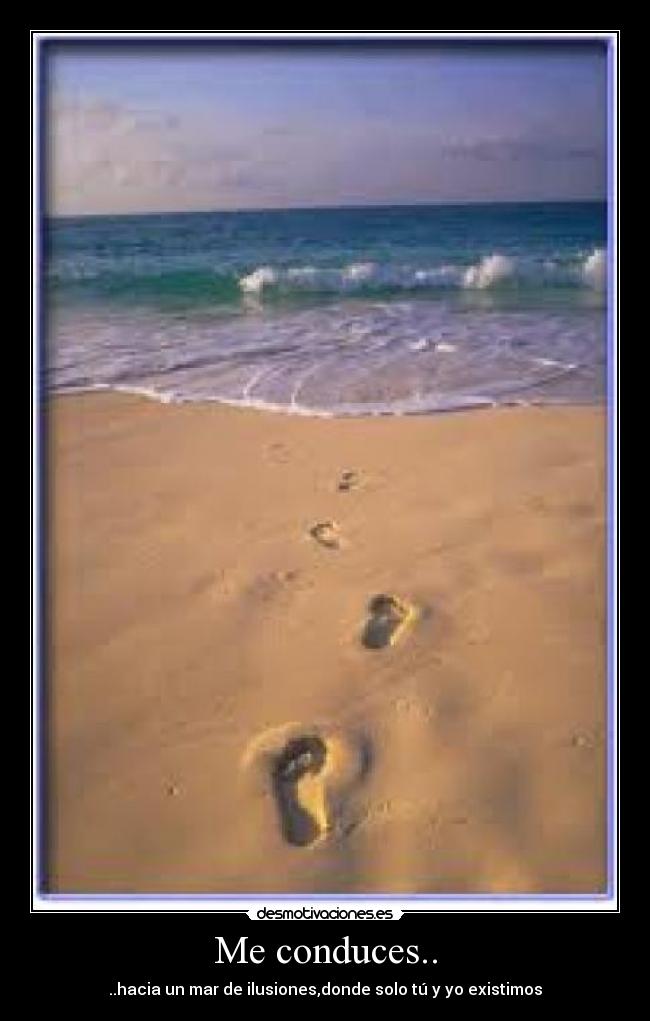 Me conduces.. - 