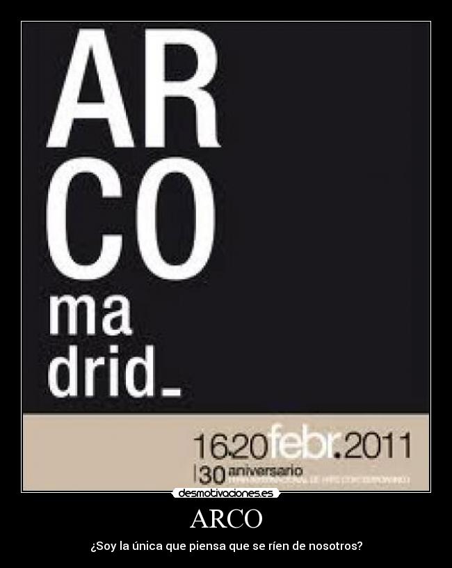 carteles arco unica rien nosotros desmotivaciones