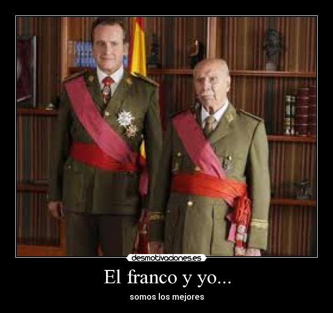 El franco y yo... - somos los mejores