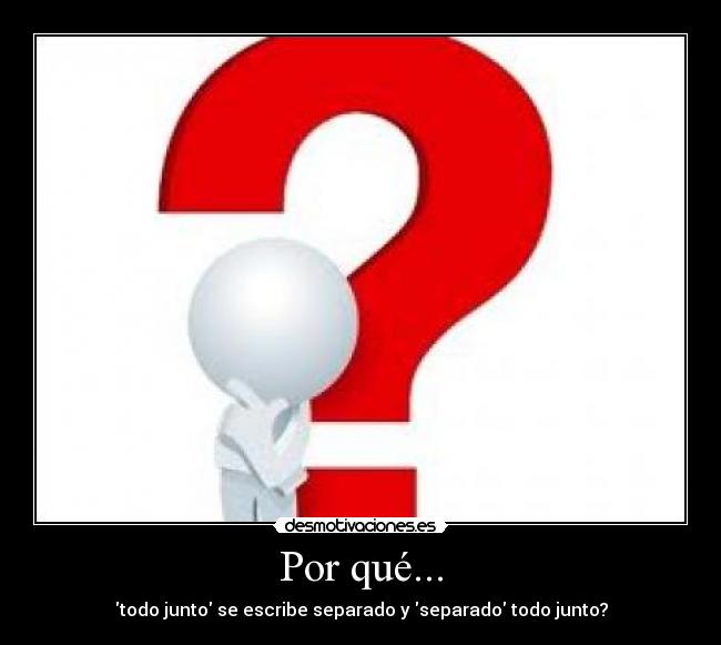 Por qué... -