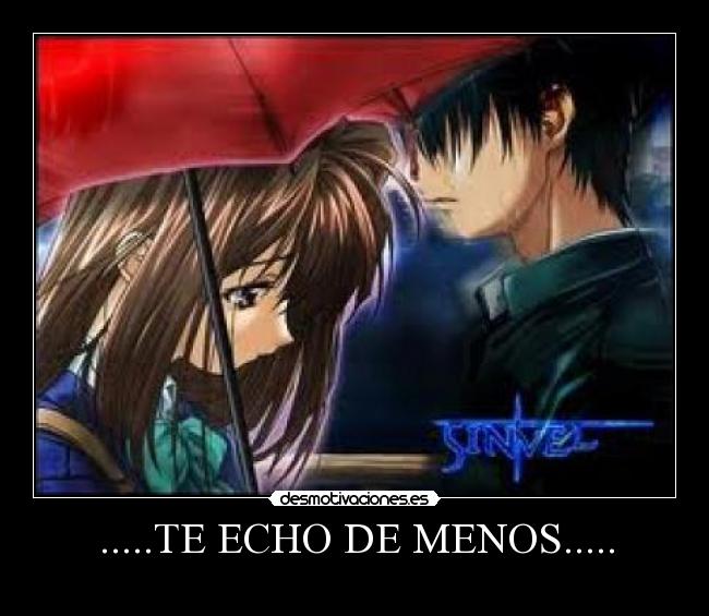 .....TE ECHO DE MENOS..... - 