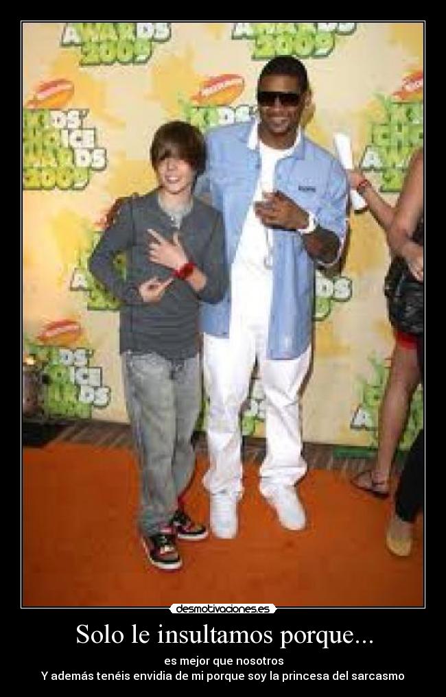 Solo le insultamos porque... -