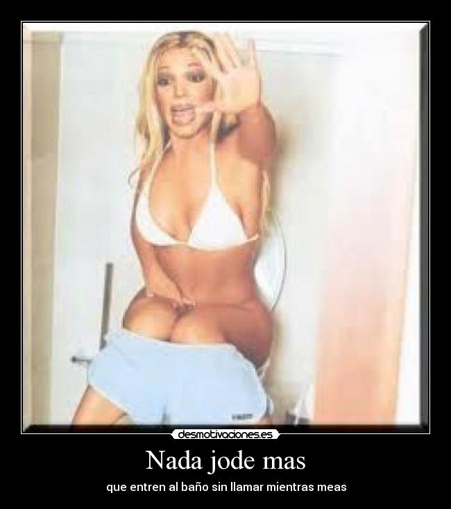 Nada jode mas -