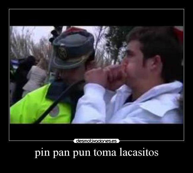 pin pan pun toma lacasitos -