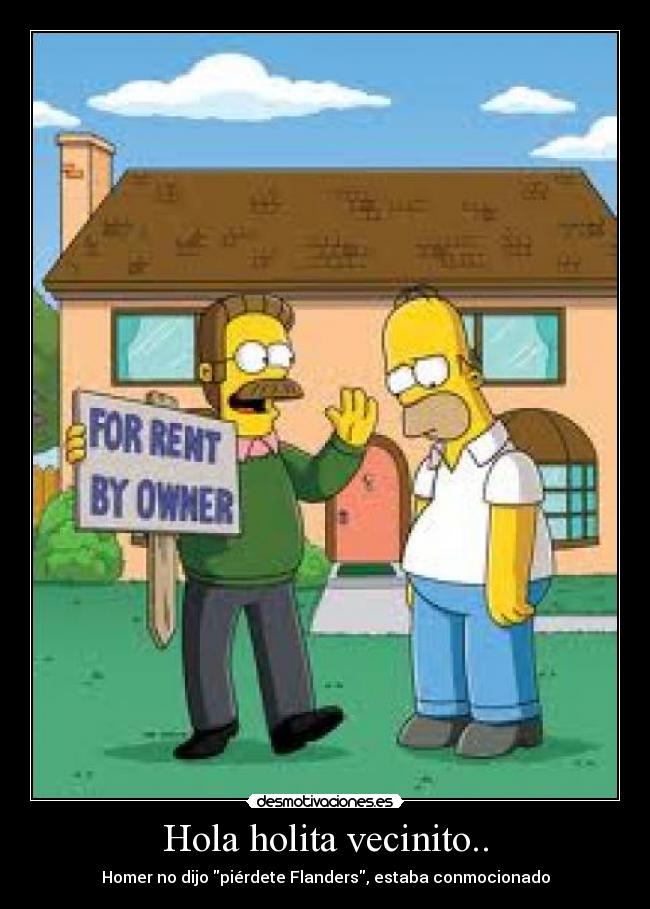 Hola holita vecinito.. - 