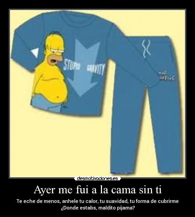 Ayer me fui a la cama sin ti - 