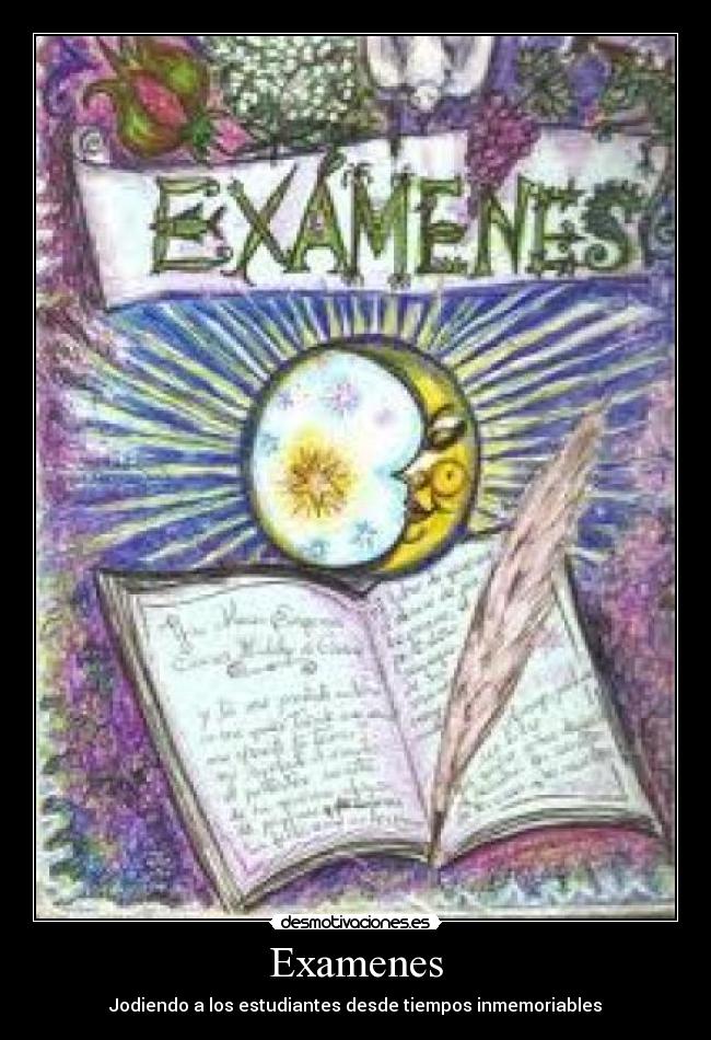 Examenes - Jodiendo a los estudiantes desde tiempos inmemoriables