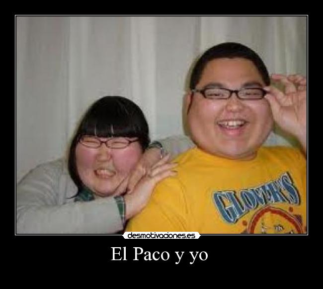El Paco y yo -
