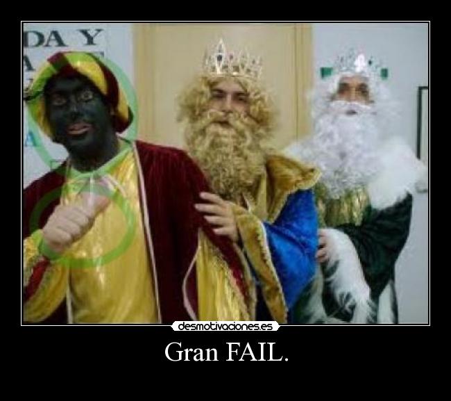Gran FAIL. -