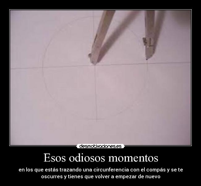 Esos odiosos momentos - 