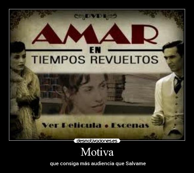 Motiva - que consiga más audiencia que Salvame