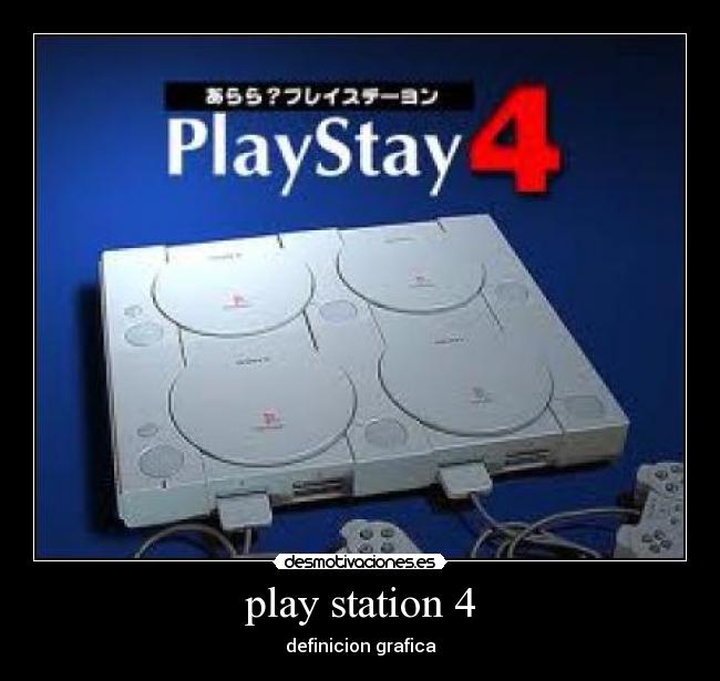 play station 4 -