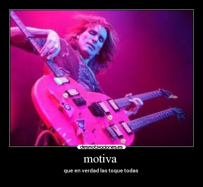 motiva - que en verdad las toque todas