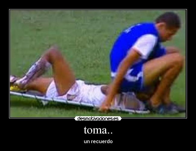 toma.. - un recuerdo