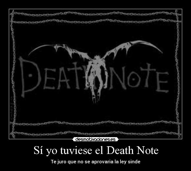 Sí yo tuviese el Death Note - 