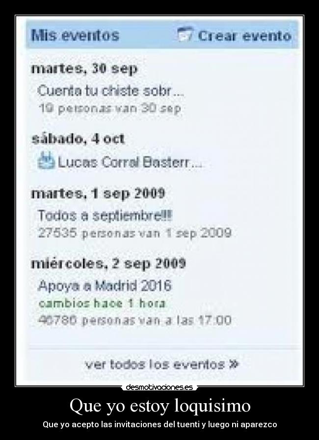 Que yo estoy loquisimo -