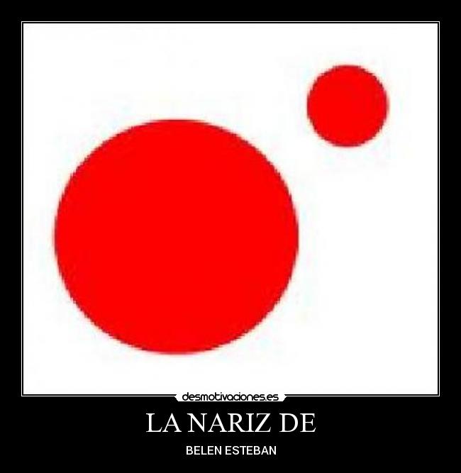 LA NARIZ DE - BELEN ESTEBAN