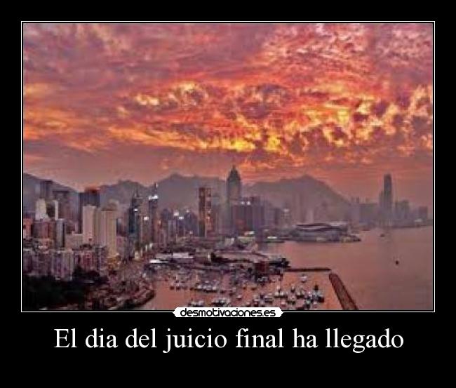 El dia del juicio final ha llegado - 