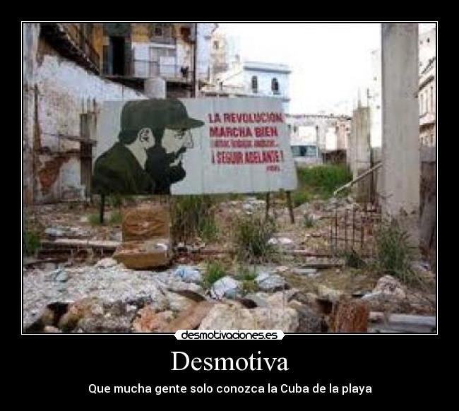 Desmotiva - Que mucha gente solo conozca la Cuba de la playa