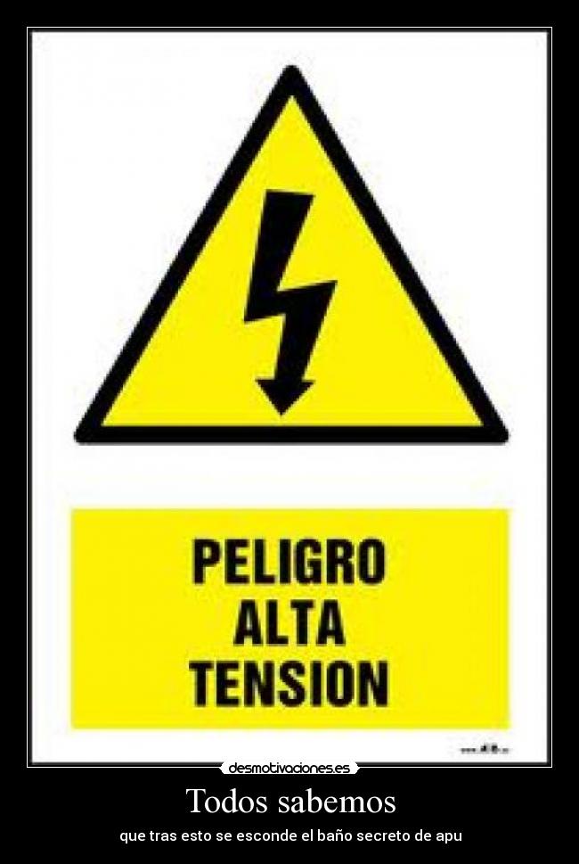 Todos sabemos - que tras esto se esconde el baño secreto de apu