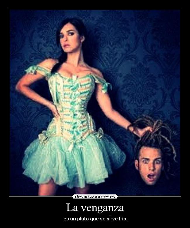 carteles venganza desmotivaciones