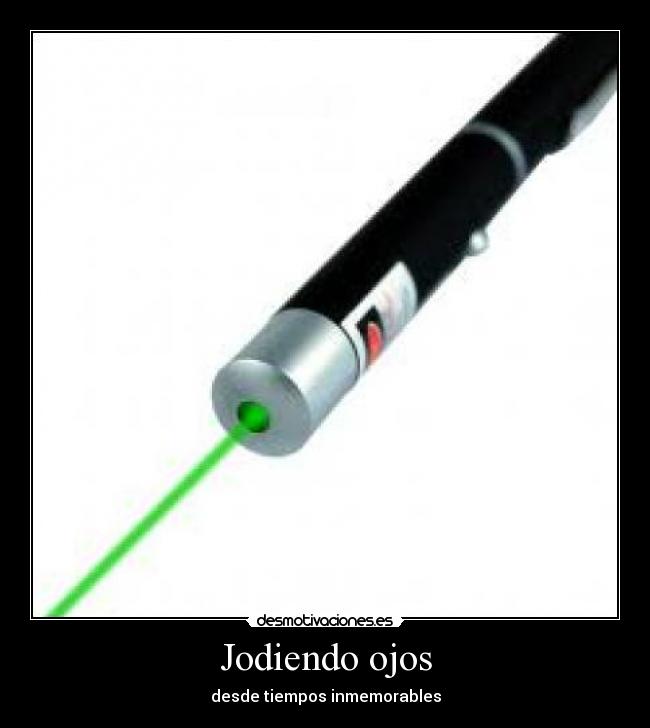 Jodiendo ojos - 