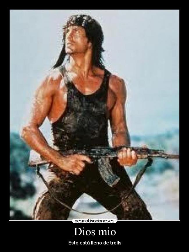 Dios mio - Esto está lleno de trolls