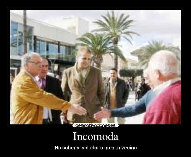 Incomoda -