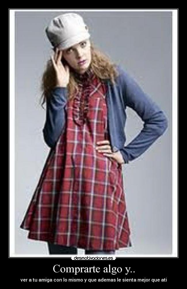 Comprarte algo y.. -