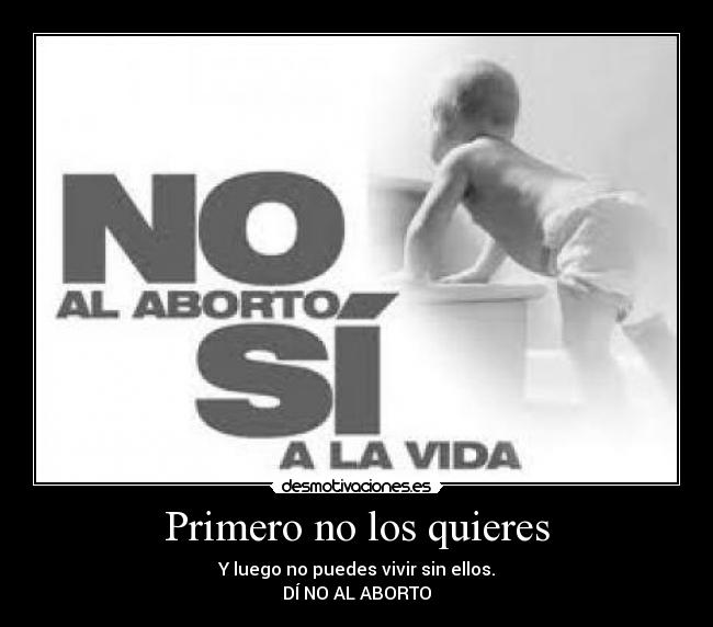 Primero no los quieres -