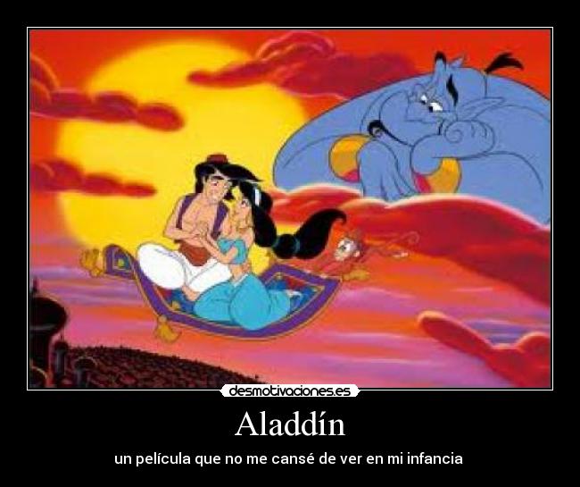 carteles aladdin pelicula que canse ver infancia jasmine genio desmotivaciones