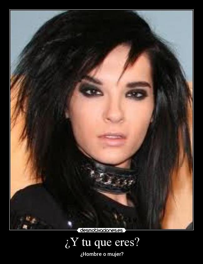 ¿Y tu que eres? -