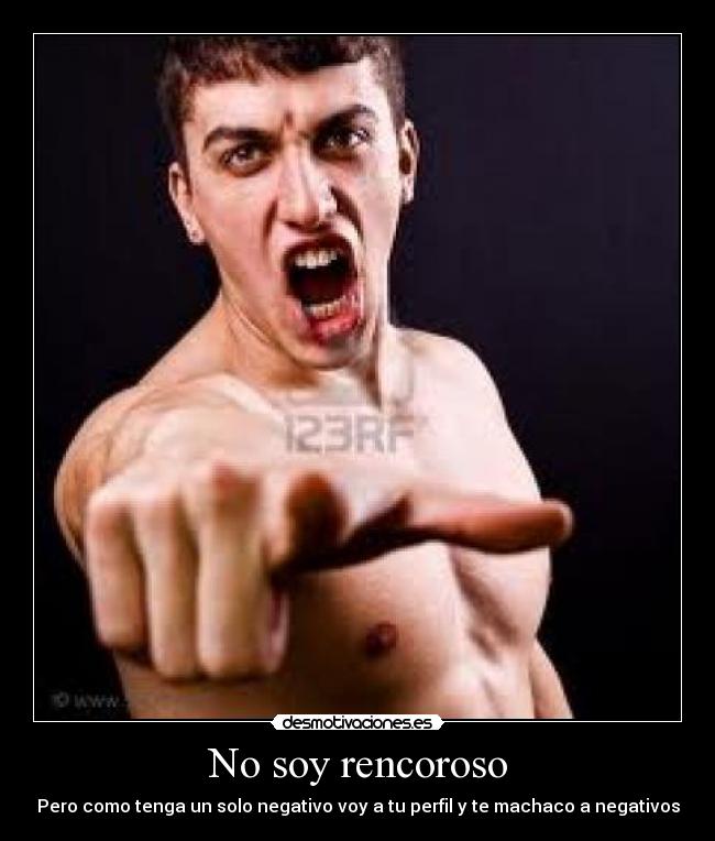 carteles rencoroso desmotivaciones