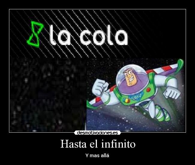 Hasta el infinito - Y mas allá