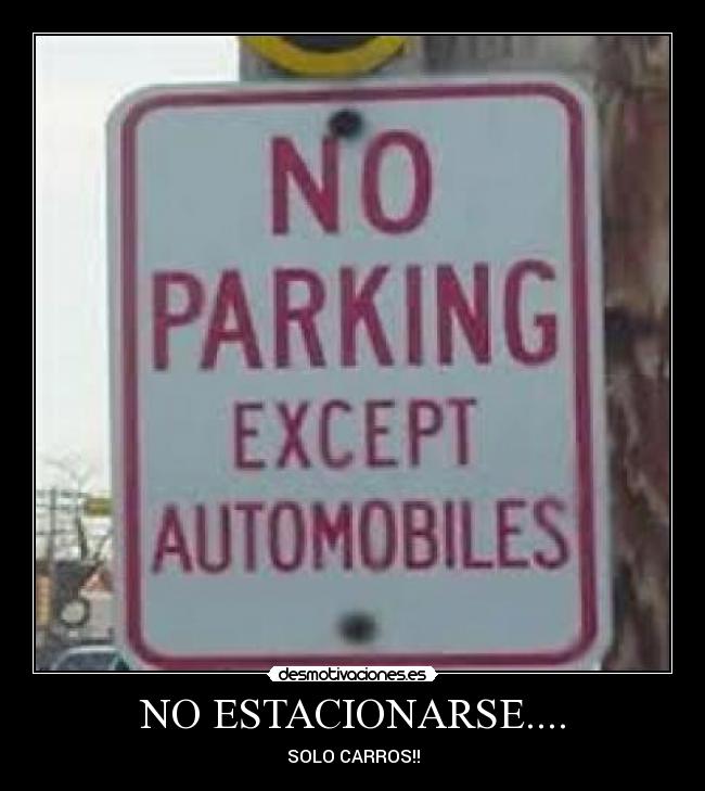 NO ESTACIONARSE.... -