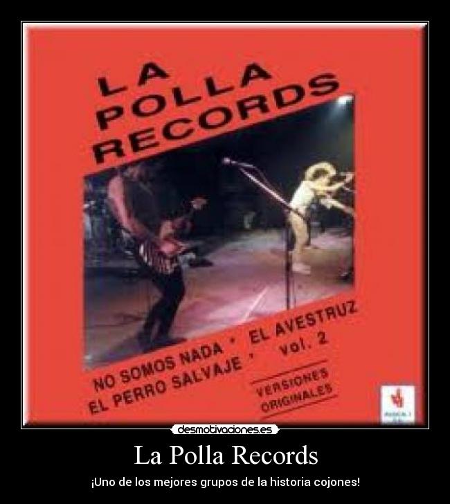 La Polla Records - ¡Uno de los mejores grupos de la historia cojones!