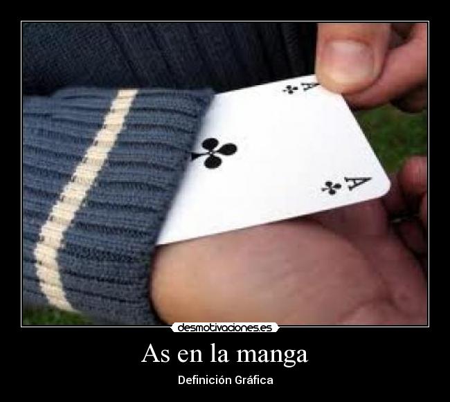 As en la manga -