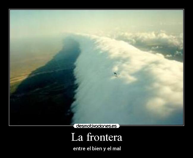 La frontera - entre el bien y el mal