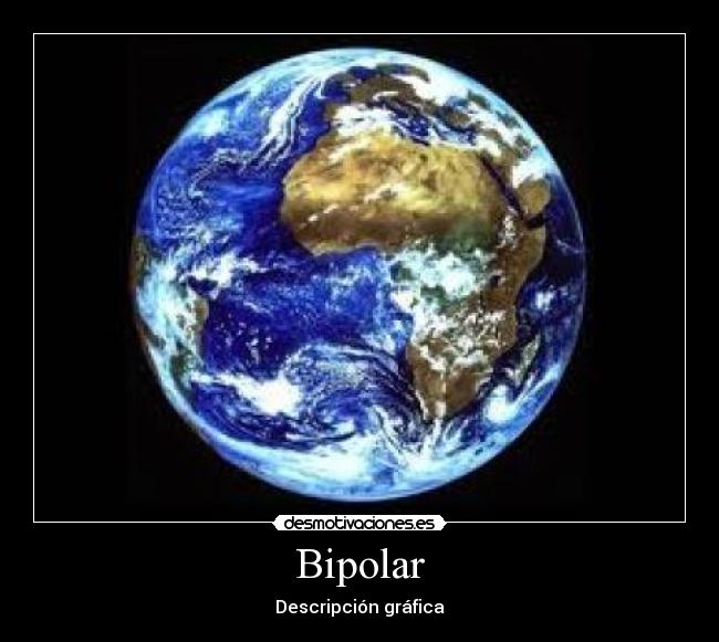 Bipolar -